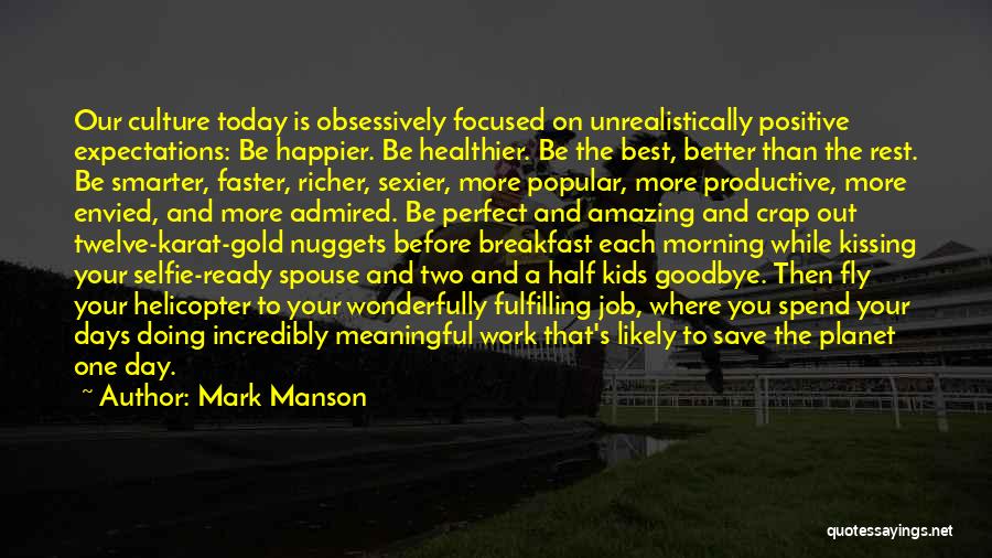 Today I Will Be Happier Than Quotes By Mark Manson