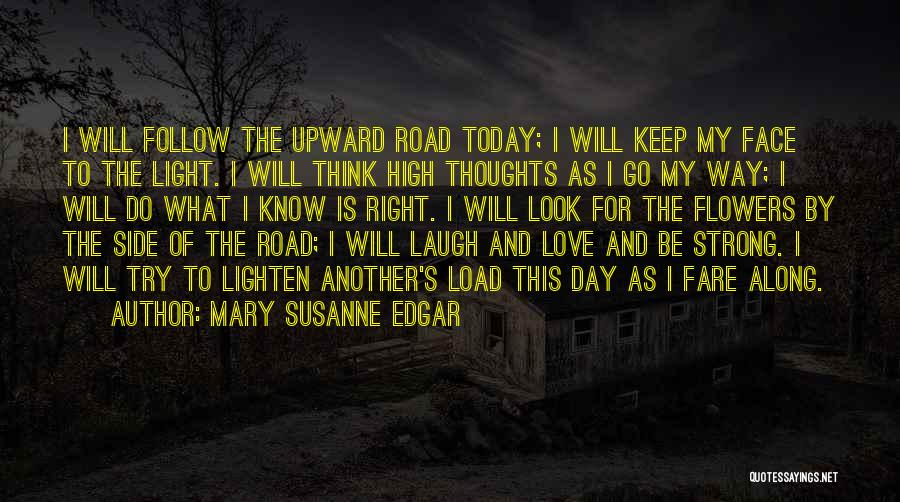 Today I Will Be Strong Quotes By Mary Susanne Edgar