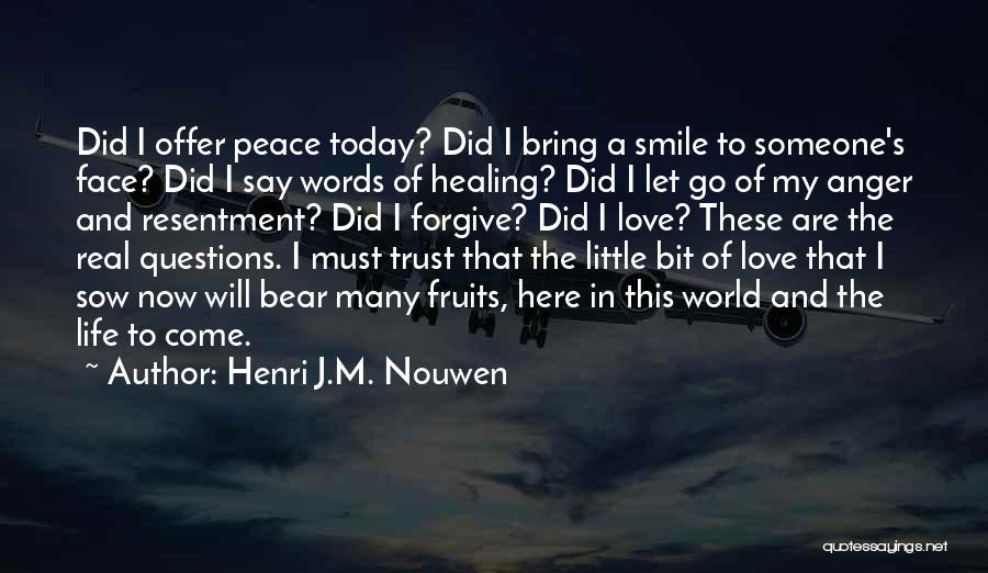 Today I Will Smile Quotes By Henri J.M. Nouwen