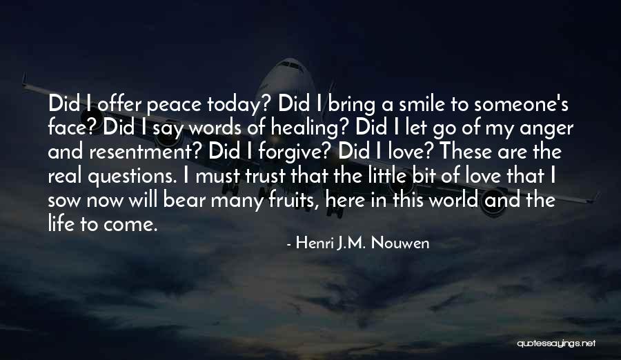 Today I Will Smile Quotes By Henri J.M. Nouwen