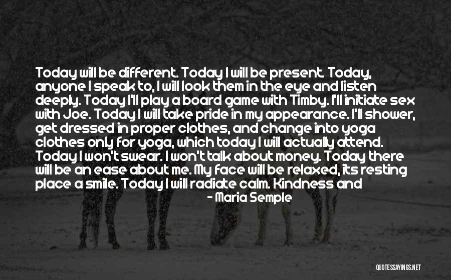 Today I Will Smile Quotes By Maria Semple