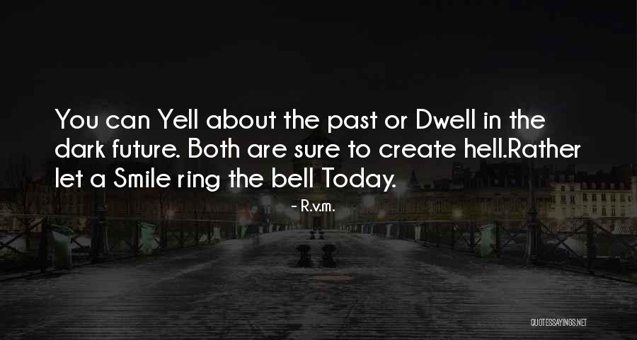 Today I Will Smile Quotes By R.v.m.