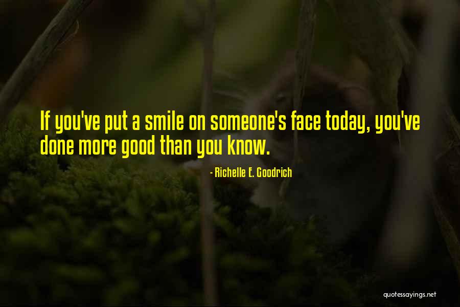 Today I Will Smile Quotes By Richelle E. Goodrich