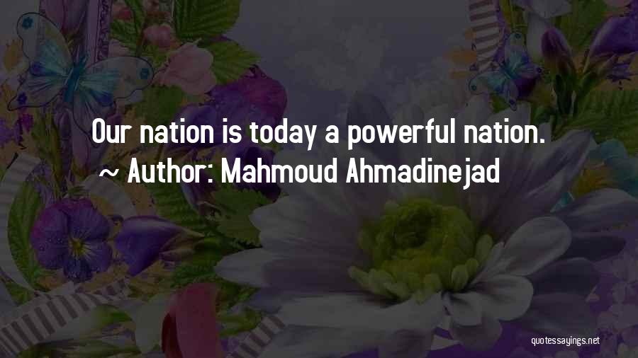 Today I'm Doing Nothing Quotes By Mahmoud Ahmadinejad