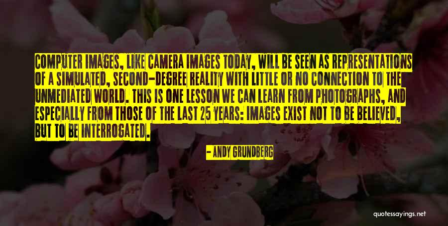 Today Images Quotes By Andy Grundberg Today Images Quotes By Andy Grundberg