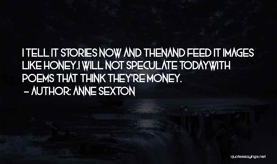 Today Images Quotes By Anne Sexton