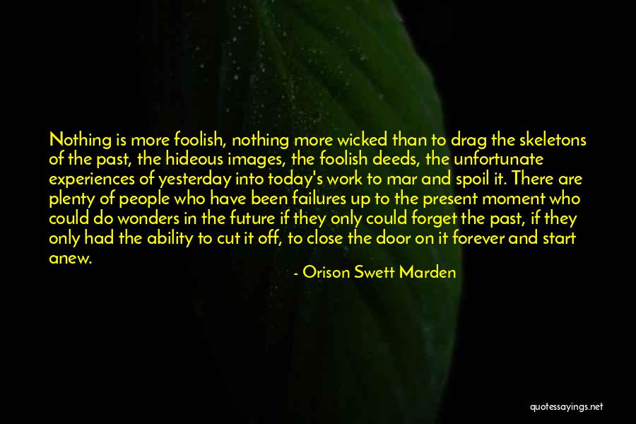 Today Images Quotes By Orison Swett Marden Today Images Quotes By Orison Swett Marden