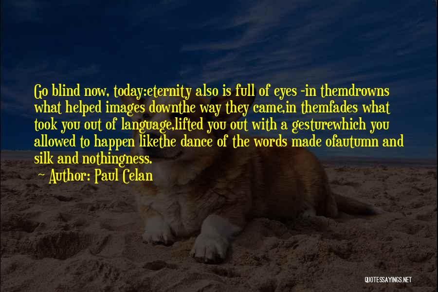 Today Images Quotes By Paul Celan