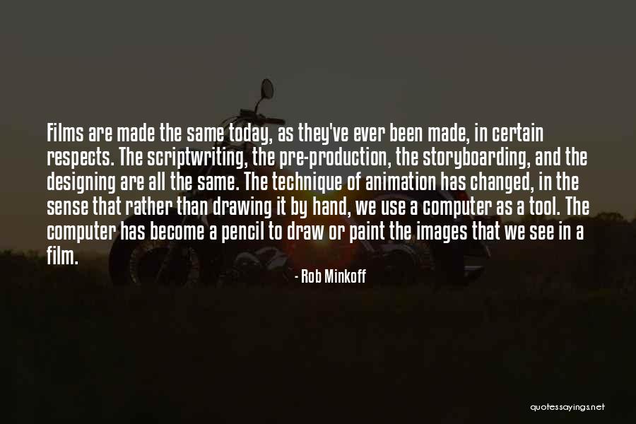Today Images Quotes By Rob Minkoff Today Images Quotes By Rob Minkoff