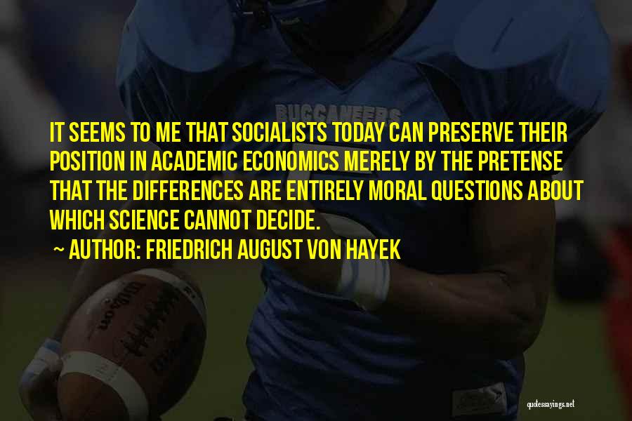 Today In Science Quotes By Friedrich August Von Hayek