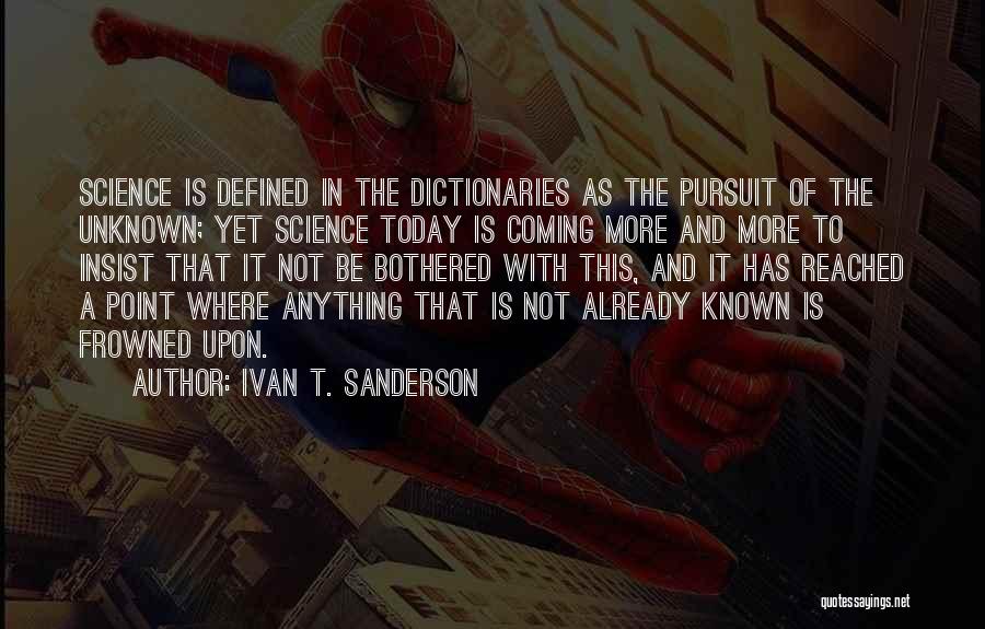 Today In Science Quotes By Ivan T. Sanderson