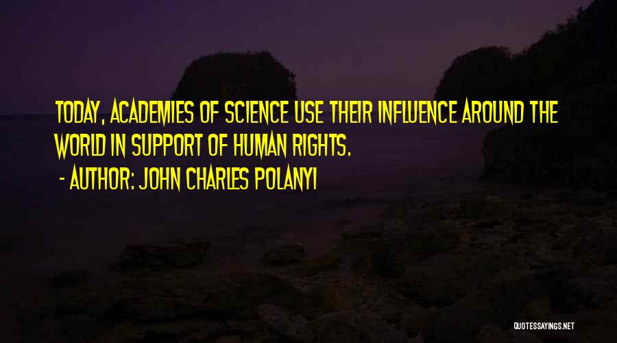 Today In Science Quotes By John Charles Polanyi