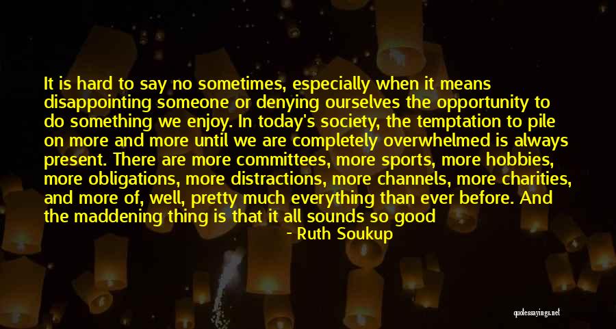 Today In Sports Quotes By Ruth Soukup Today In Sports Quotes By Ruth Soukup