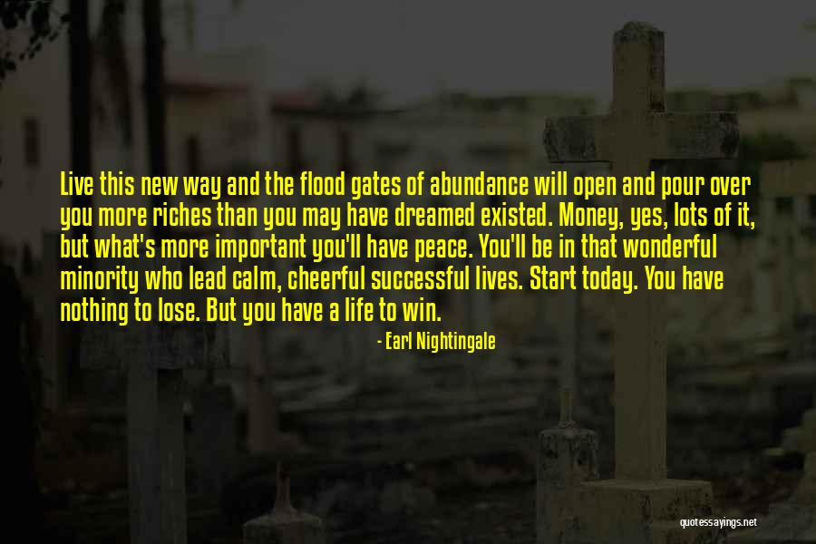 Today Is A New Start Quotes By Earl Nightingale Today Is A New Start Quotes By Earl Nightingale