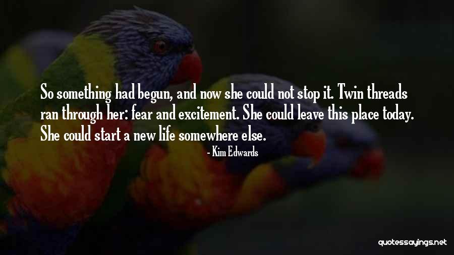 Today Is A New Start Quotes By Kim Edwards Today Is A New Start Quotes By Kim Edwards