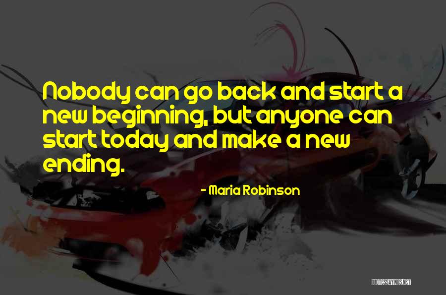 Today Is A New Start Quotes By Maria Robinson Today Is A New Start Quotes By Maria Robinson