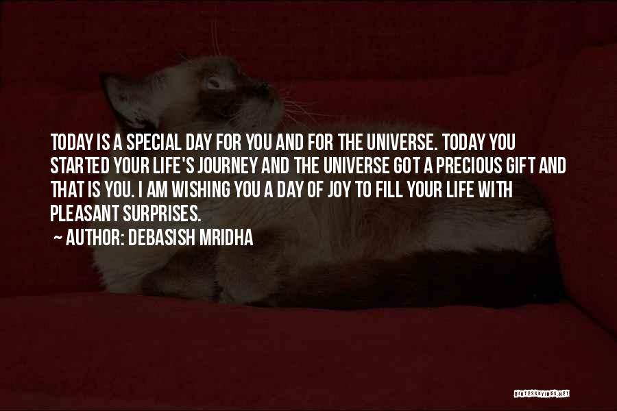 Today Is A Special Day Birthday Quotes By Debasish Mridha