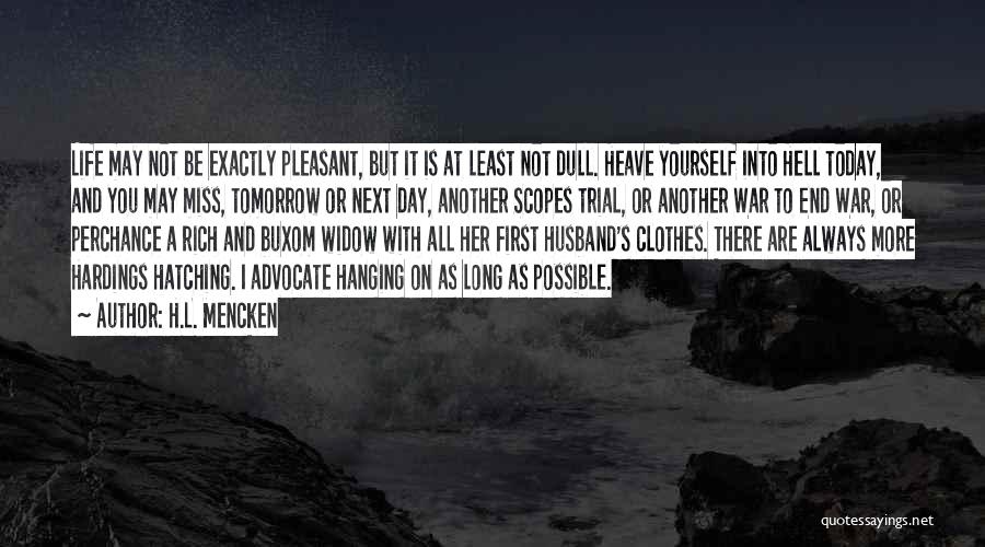 Today Is Another Day Quotes By H.L. Mencken