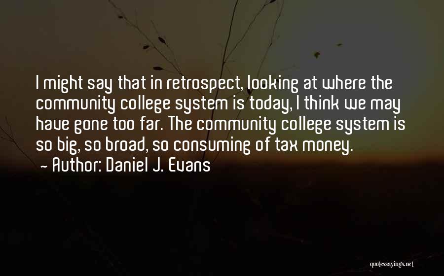 Today Is Gone Quotes By Daniel J. Evans