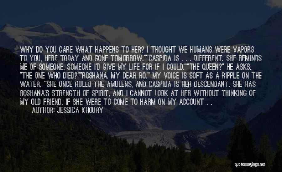 Today Is Gone Quotes By Jessica Khoury