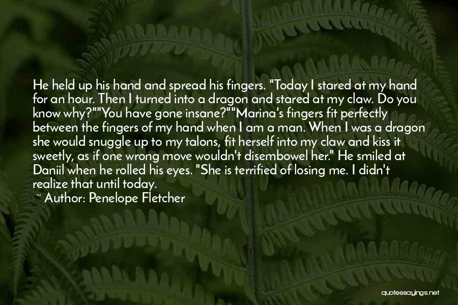 Today Is Gone Quotes By Penelope Fletcher