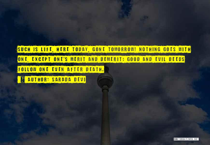 Today Is Gone Quotes By Sarada Devi