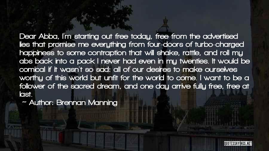 Today Is My Sad Day Quotes By Brennan Manning