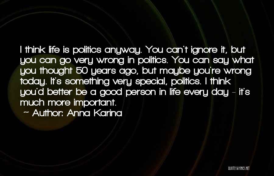 Today Is My Special Day Quotes By Anna Karina
