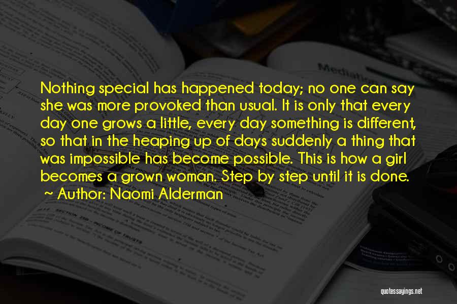 Today Is My Special Day Quotes By Naomi Alderman