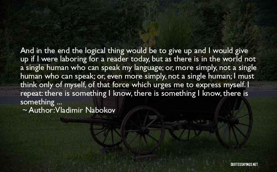 Today Is Not The End Quotes By Vladimir Nabokov