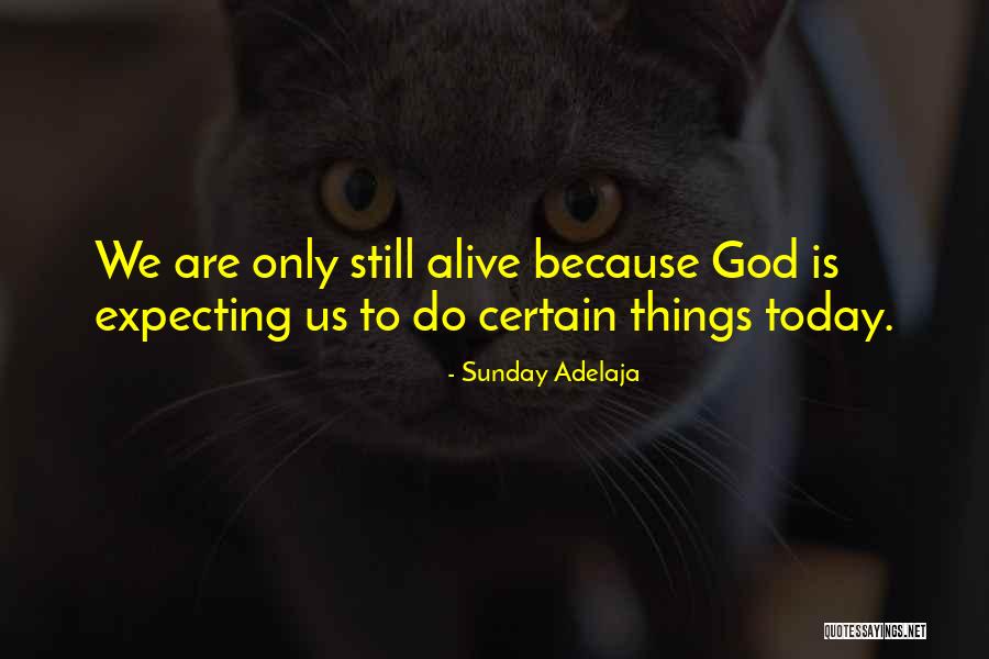 Today Is Sunday Quotes By Sunday Adelaja Today Is Sunday Quotes By Sunday Adelaja