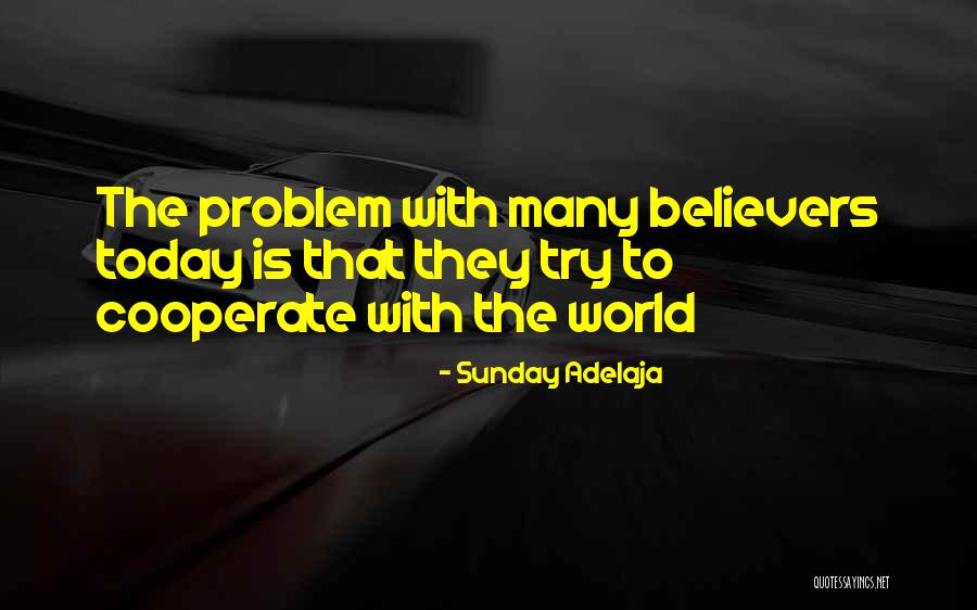 Today Is Sunday Quotes By Sunday Adelaja Today Is Sunday Quotes By Sunday Adelaja