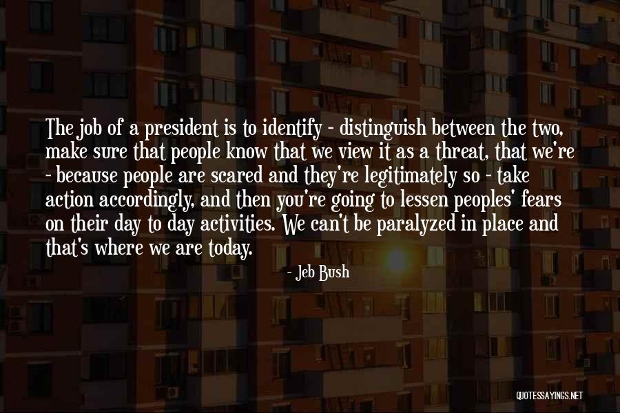 Today Is That Day Quotes By Jeb Bush