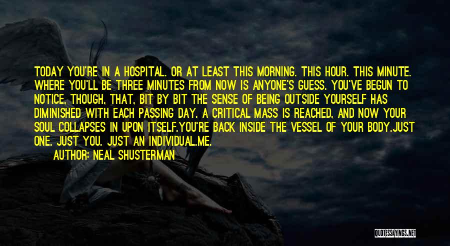 Today Is That Day Quotes By Neal Shusterman