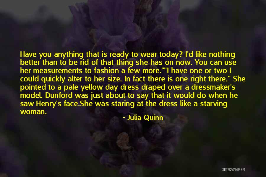 Today Is The Day To Be A Better You Quotes By Julia Quinn Today Is The Day To Be A Better You Quotes By Julia Quinn
