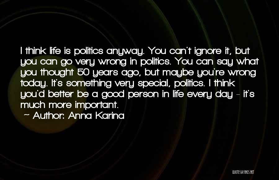 Today Is Your Special Day Quotes By Anna Karina