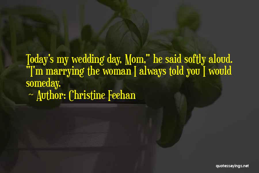 Today Is Your Wedding Day Quotes By Christine Feehan