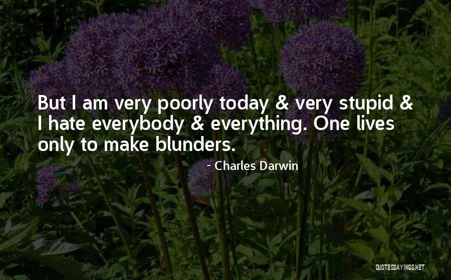 Today Its My Mood Quotes By Charles Darwin Today Its My Mood Quotes By Charles Darwin