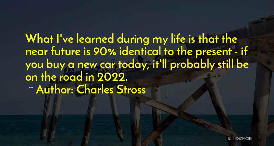 Today I've Learned Quotes By Charles Stross