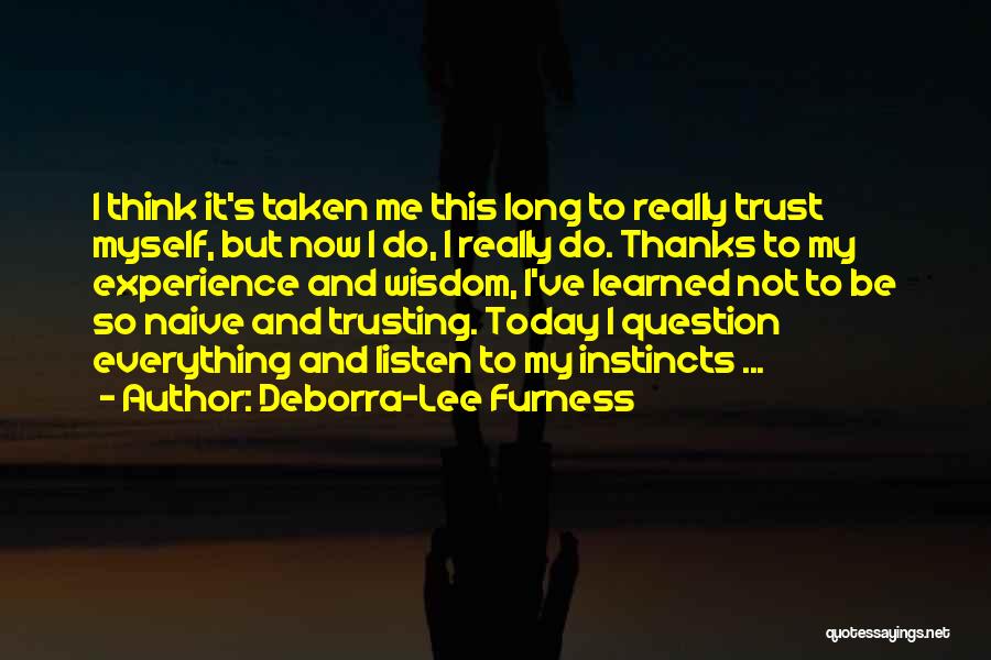 Today I've Learned Quotes By Deborra-Lee Furness