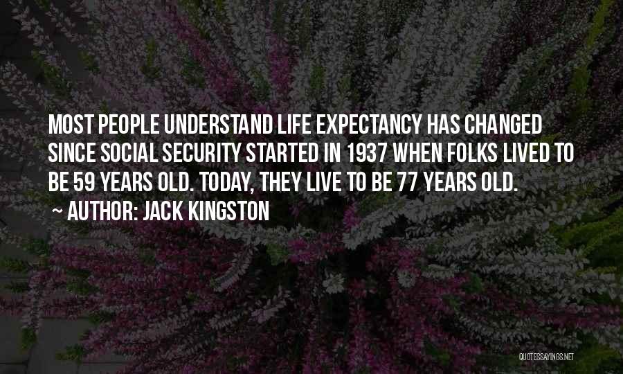 Today My Life Changed Quotes By Jack Kingston