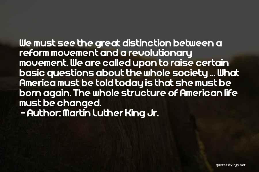 Today My Life Changed Quotes By Martin Luther King Jr.