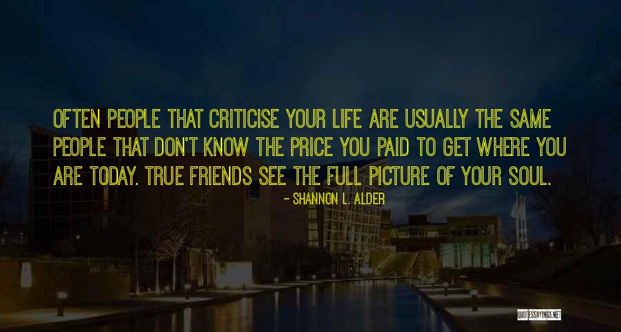 Today Picture Quotes By Shannon L. Alder Today Picture Quotes By Shannon L. Alder