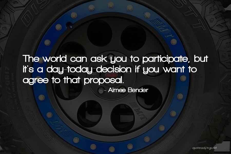 Today S World Quotes By Aimee Bender Today S World Quotes By Aimee Bender