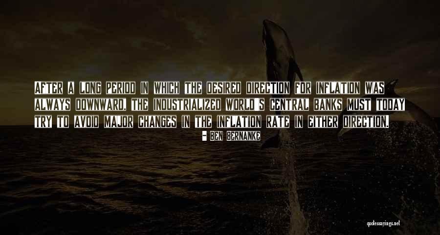 Today S World Quotes By Ben Bernanke Today S World Quotes By Ben Bernanke