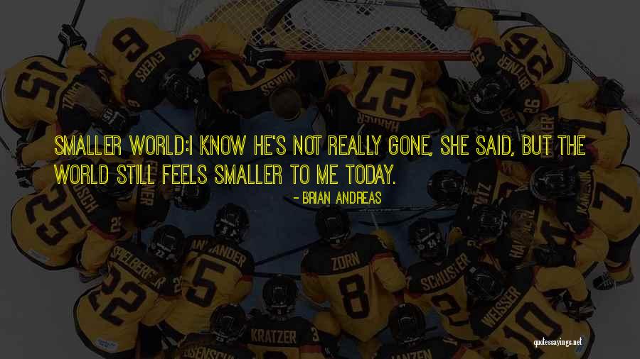 Today S World Quotes By Brian Andreas Today S World Quotes By Brian Andreas