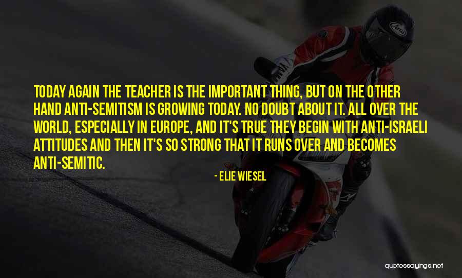 Today S World Quotes By Elie Wiesel Today S World Quotes By Elie Wiesel