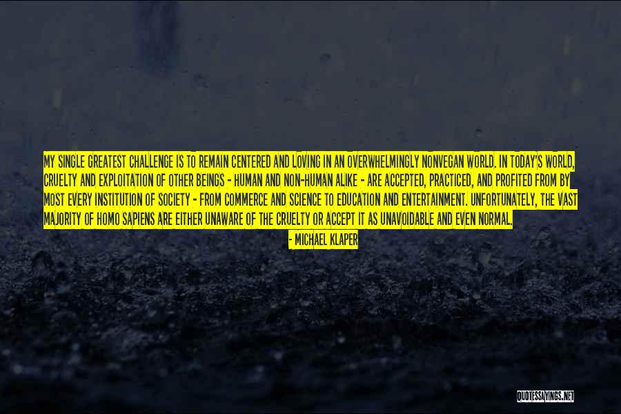 Today S World Quotes By Michael Klaper Today S World Quotes By Michael Klaper
