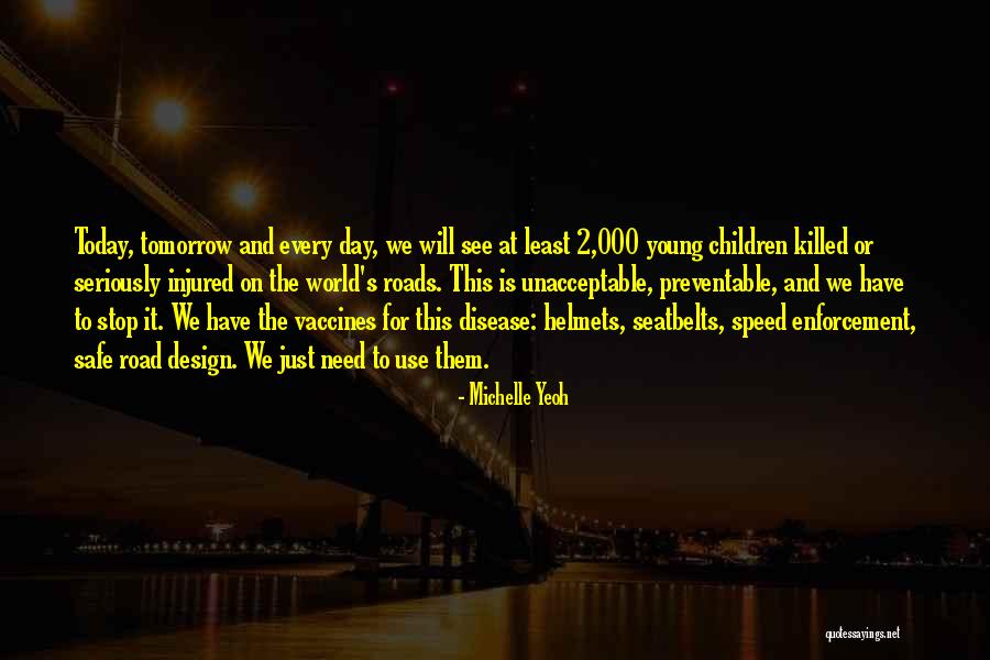 Today S World Quotes By Michelle Yeoh Today S World Quotes By Michelle Yeoh