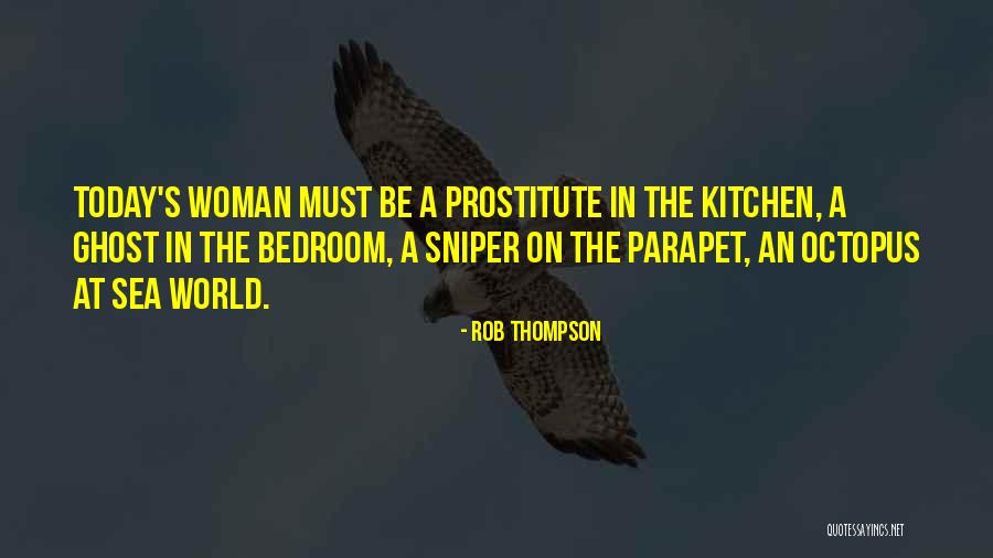 Today S World Quotes By Rob Thompson Today S World Quotes By Rob Thompson